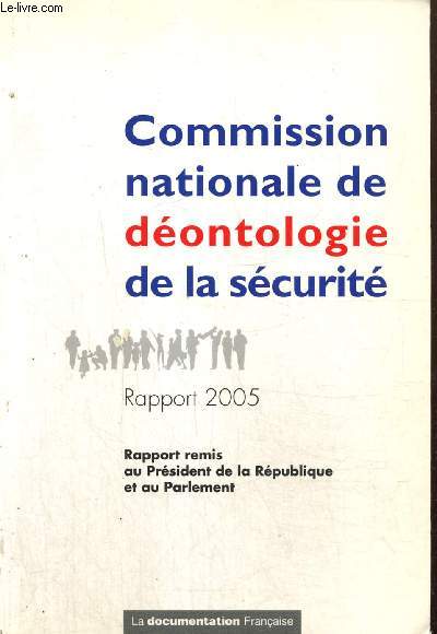 Rapport 2005, remis au Prsident de la Rpublique et au Parlement