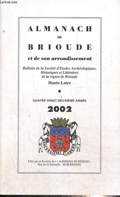 Almanach de Brioude et de son arrondissement - Bulletin de la Socit d'Etudes Archologiques, Historiques et Littraires de la rgion de Brioude - 82e anne