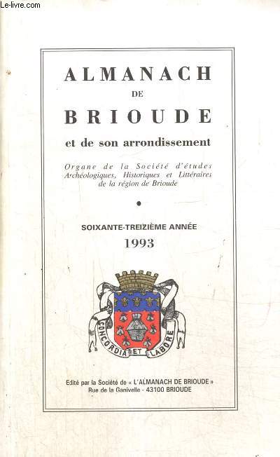 Almanach de Brioude et de son arrondissement - Organe de la Socit d'Etudes Archologiques, Historiques et Littraires de la rgion de Brioude - 73e anne
