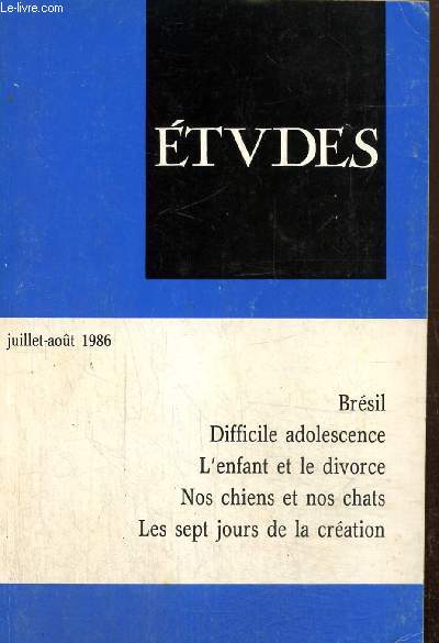 Etudes, tome 365, vol. 1-2 (juillet-aot 1986) : Adolescence de toujours et d'aujourd'hui (Tony Anatrella) / Brsil, chronique d'une dmocratie retrouve (Guy Martinire) / Tlvision, 
