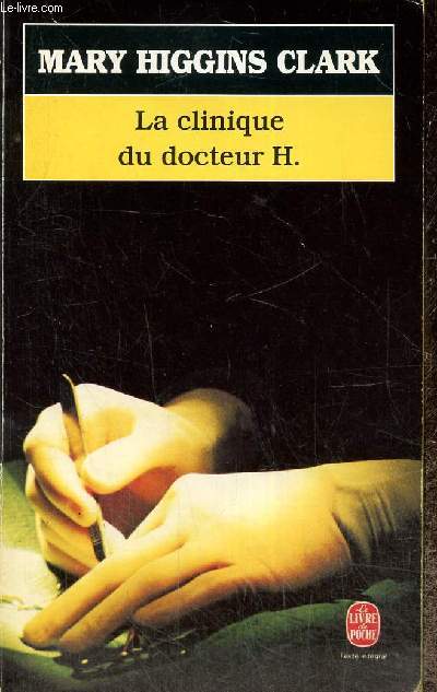 La clinique du docteur H. (Livre de Poche, n7456)