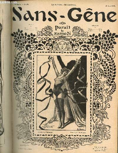 Sans-Gne, n18 (29 juin 1901) : Cours d'amour / Le secret professionnel des mdecins / Le galant jardinier / Petit courrier de la mode / Soliloque du vieux marcheur / Anxit /...