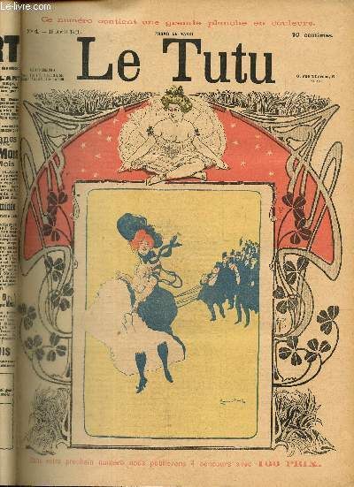 Le Tutu, n4 (16 avril 1901) : L'abonn nouveau / Hypocrisie / L'as content / Un mari n'est jamais trop bte / Trop parler nuit / Les tats d'un tutu / Par un froid de loup /...