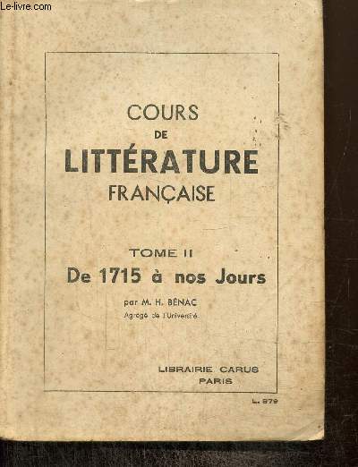 Cours de littrature franaise, tome II : de 1715  nos jours