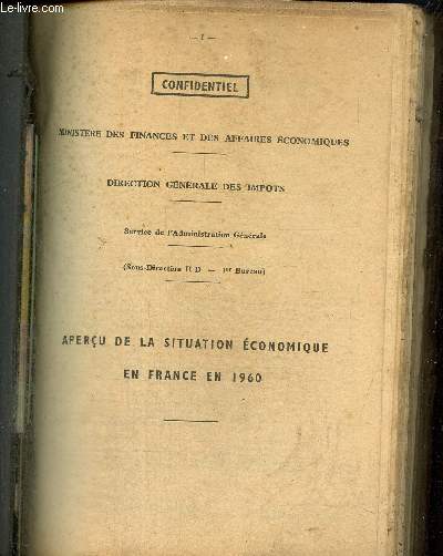 Ministre des finances et des affaires conomiques - Confidentiel : Aperu de la situation conomique en France en 1960