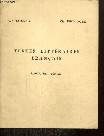 Texte littraires franais : Corneille - Pascal