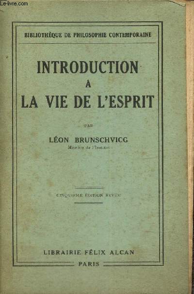 Introduction  la vie de l'esprit (Bibliothque de philosophie contemporaine)