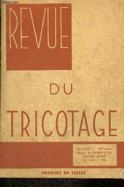Revue du tricotage, n4 (15 avril 1936) : Costumes de bain pour dames / Gilets pour hommes / Gilets tailleur pour hommes / Pull-overs pour enfants /...