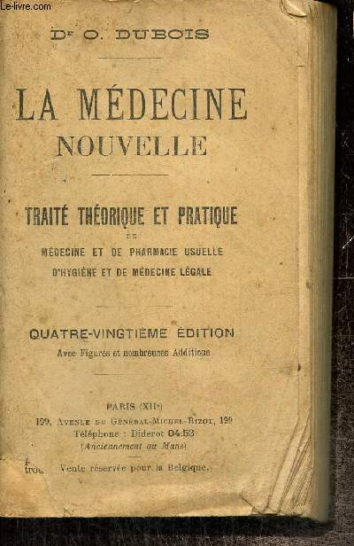 La mdecine nouvelle - Trait thorique et pratique de mdecine et de pharmacie usuelle, d'hygine et de mdecine lgale