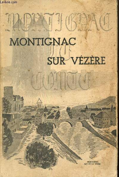 Montignac sur Vzre - Pages de son histoire et de sa vie religieuse