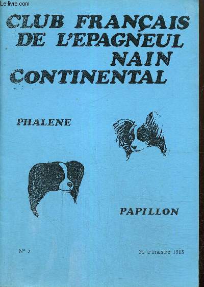 Club franais de l'pagneul nain continental, n5 (2e trimestre 1988) : Dernire minute au Secrtariat / Confrence du docteur Klein / 1988, anne des 