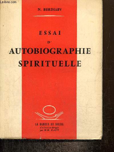 Essai d'autobiographie spirituelle (Collection 