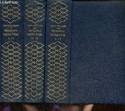 Mmoires d'Outre-Tombe, tomes I  VI (3 volumes)
