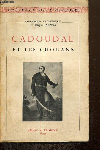 Cadoudal et les Chouans (Collection 
