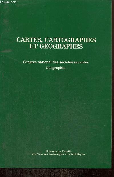 Cartes, cartographes et gographes - Conrs national des socits savantes, Gographie