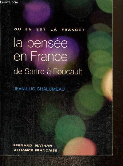 La pense en France de Sartre  Foucault