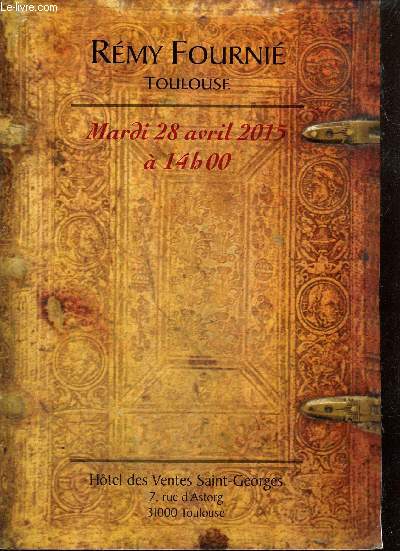 Catalogue : Trs bel ensemble des livres anciens & modernes du XVIe sicle aux illustrs modernes de la Bibliothque de Monsieur X. dans l'Aude