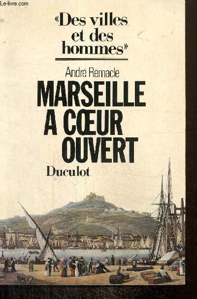Marseille  coeur ouvert (Collection 