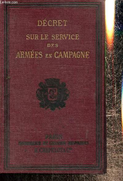 Dcret du 28 mai 1895 portant rglement sur le service des armes en campagne
