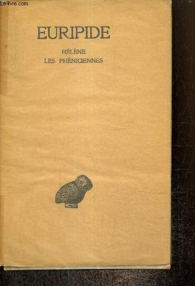 Euripide, tome V : Hlne / Les Phniciennes