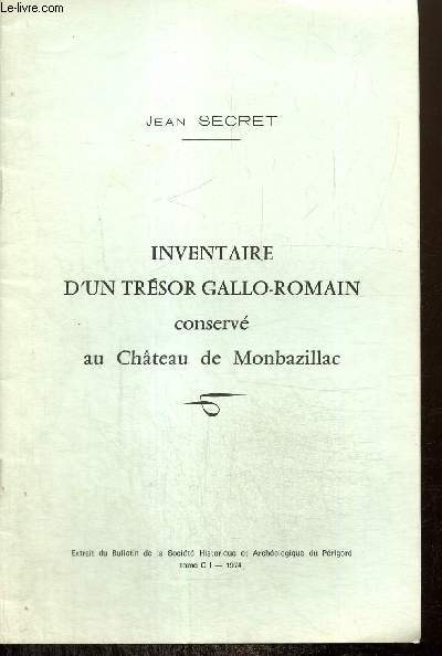 Inventaire d'un trsor gallo-romain conserv au Chteau de Monbazillac (extrait du Bulletin de la Socit Historique et Archologique du Prigord)