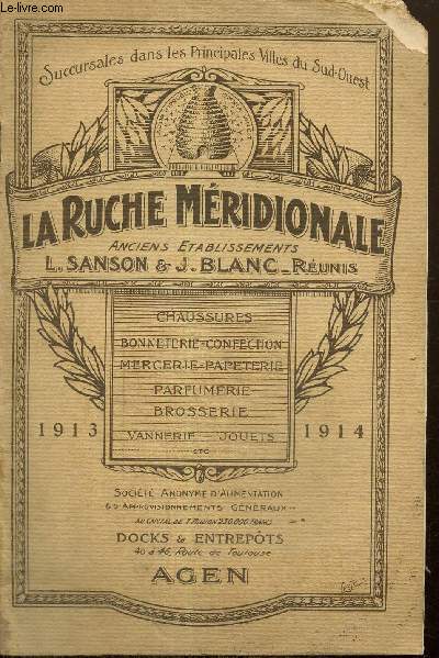 Catalogue : La Ruche Mridionale, anciens tablissements L. Sanson & J. Blanc, runis - Chaussures, bonneterie, confation, mercerie, papeterie, parfumerie, brosserie, vannerie, jouets
