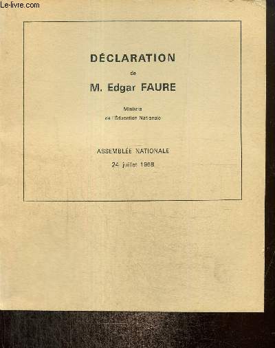 Dclaration de M. Edgar Faure, ministre de l'Education Nationale, 24 juillet 1968