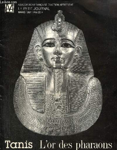 Le Petit Journal (mars 1987) : Tanis, l'or des pharaons