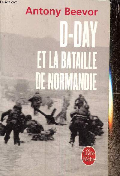 D-Day et la bataille de Normandie (Livre de Poche, n31830)