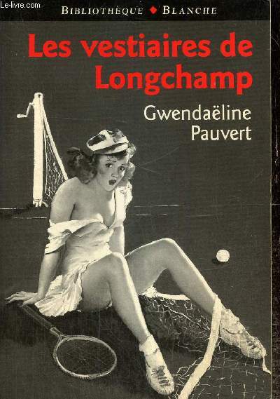 Les vestiaires de Longchamp (Collection 