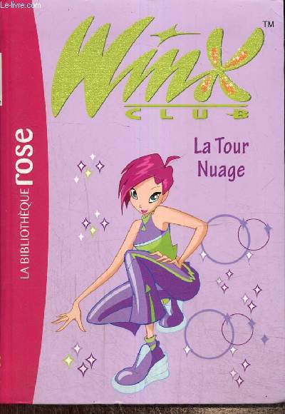 Winx Club, tome V: La Tour Nuage (Collection 