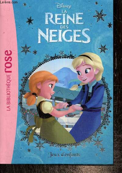 Disney, La Reine des Neiges, n7 : Jeux d'enfants (Collection 