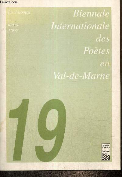 Biennale Internationale des Potes en Val-de-Marne, n19 (mars 1997) : Yadollah Roya / Les chants (Mohammed Ali Sepanlou) / Chan Dongdong / Carrouge Mabillon (Patrick Beurard-Valdoye) /...