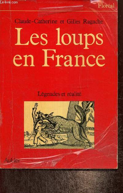 Les loups en France : Lgendes et ralit (Collection 