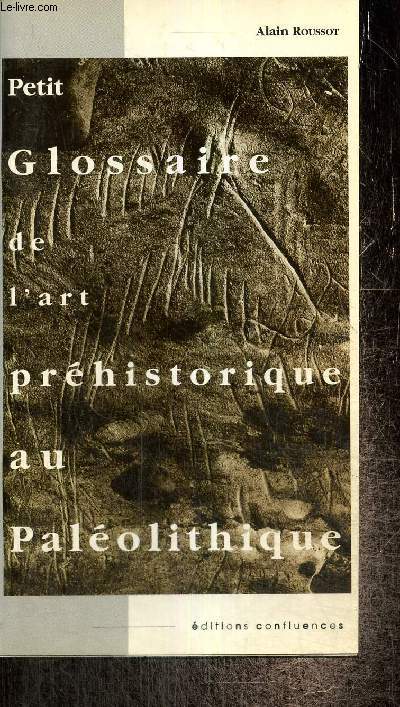Petit glossaire de l'art prhistorique au Palolithique
