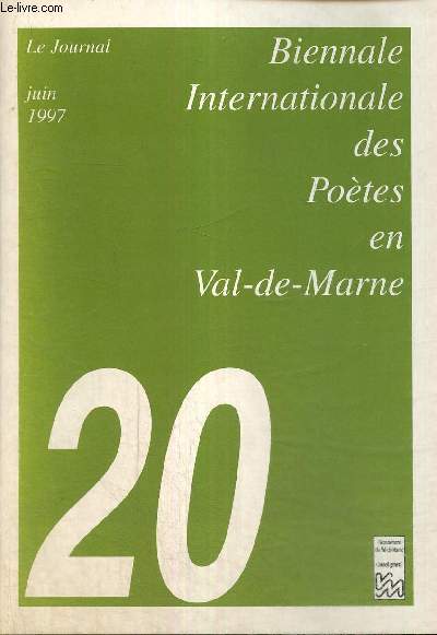 Biennale Internationale des Potes en Val-de-Marne, n20 (juin 1997) : Jaune almanach (Oscarine Bosquet) / Post-card de la Havane (Liliane Giraudon) / Notes en voyage (Yves Boudier) / Trois pomes (Esther Jansma) /...