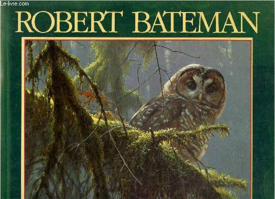 Robert Bateman - Peintre naturaliste