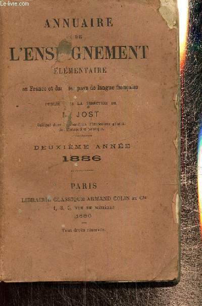 Annuaire de l'enseignement lmentaire en France et dans les pays de langue franaise - Deuxime anne, 1886