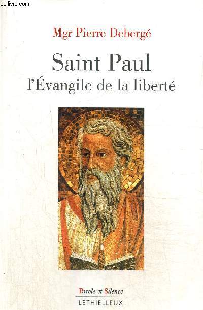 Saint Paul, l'Evangile de la libert (Collection 