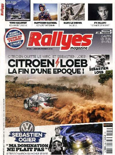 Rallyes magazines, n264 (janvier-fvrier 2016) : Chronique de Loc Rocci, catalunya / L'armada Volkswagen / Citron quitte le WRC / Critrium des Cvennes, Var, Vaucluse / Matthieu Baumel, copilote multi-titr /...
