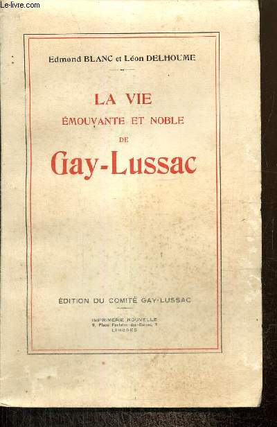 La vie mouvante et noble de Gay-Lussac