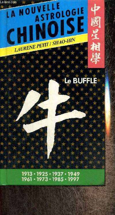 La nouvelle astrologie chinoise - Le Buffle