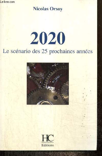 2020, le scnario des 25 prochaines annes