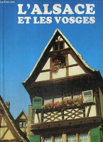 L'Alsace et les Vosges