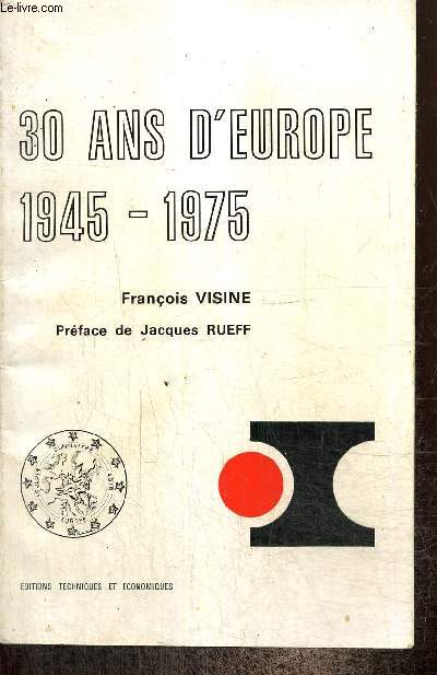 30 ans d'Europe, 1945-1975