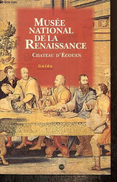 Muse national de la Renaissance - Chteau d'Ecouen