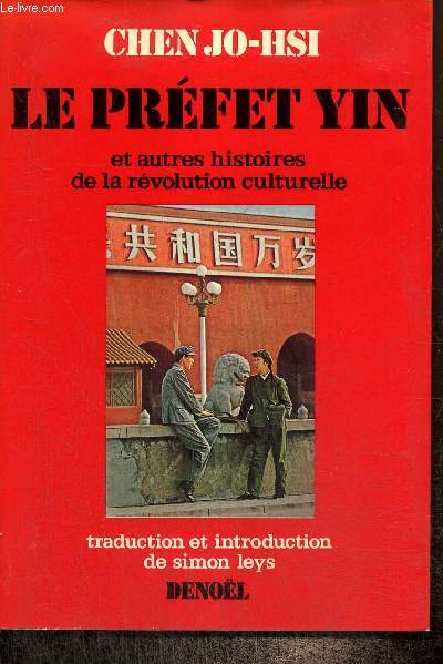 Le prfet Yin et autres histoires de la rvolution culturelle