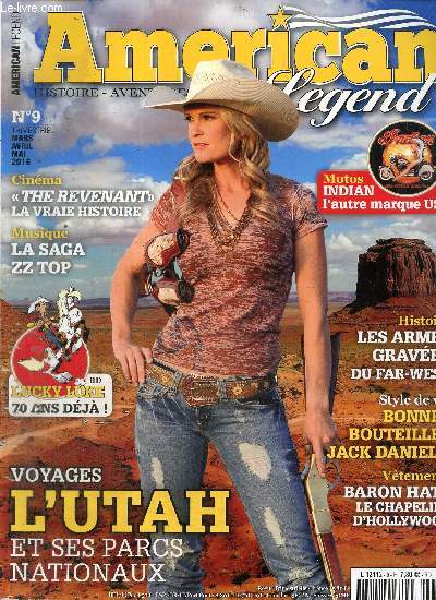 American Legend, n9 (mars/avril/mai 2016) : Arsenal de luxe, les armes western graves / Baron Hats, le chapelier d'Hollywood / L'Utah, terre de dmesure / Indian, l'autre marque de motos amricaines /...
