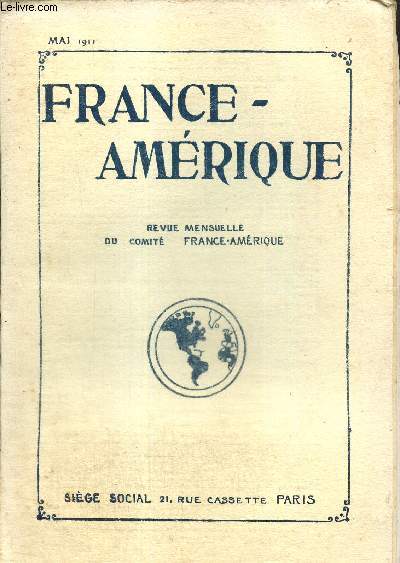 France-Amrique, n17 (mai 1911) : Etats-Unis et Mexique / L'volution conomique de la Patagonie argentine / Chronique commerciale / Canadiens en France et Franais au Canada /...