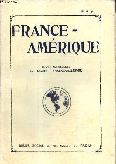 France-Amrique, n18 (juin 1911) : En l'honneur des oeuvres franaises d'Amrique / La doctrine de Monroe et le Pan-Amricanisme / La France et le trait de rciprocit / Les pcheries au Canada /...